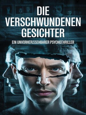 cover image of Die verschwundenen Gesichter